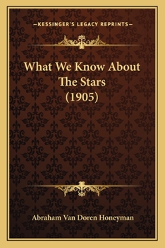 Paperback What We Know About The Stars (1905) Book