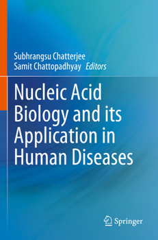 Paperback Nucleic Acid Biology and Its Application in Human Diseases Book