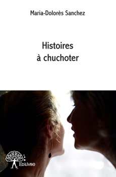 Paperback Histoires à chuchoter [French] Book