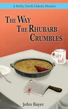 Paperback The Way The Rhubarb Crumbles Book