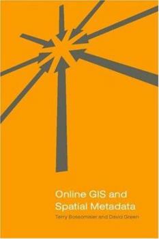 Hardcover Online GIS and Spatial Metadata Book