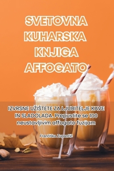 Paperback Svetovna Kuharska Knjiga Affogato [Slovenian] Book