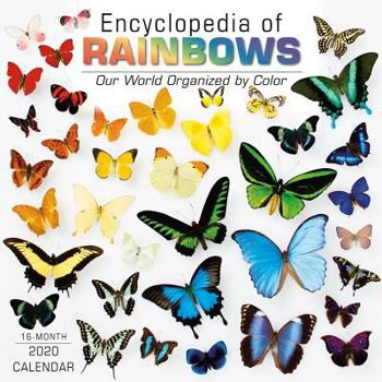Office Product 2020 Encyclopedia of Rainbows: Our World Organized by Color 16-Month Wall Calendar: By Sellers Publishing Book