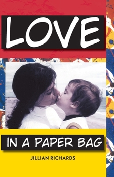 Paperback Love in a Paper Bag: Learning from Life Book
