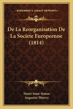 Paperback De La Reorganisation De La Societe Europeenne (1814) [French] Book