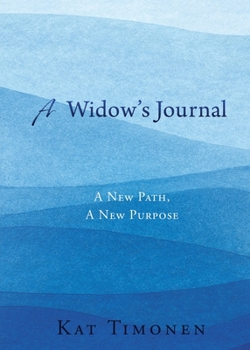 Paperback A Widow's Journal: A New Path, A New Purpose Book