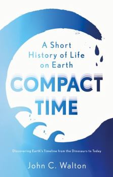 Paperback Compact Time: A Short History of Life on Earth Book