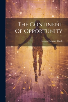 Paperback The Continent Of Opportunity Book