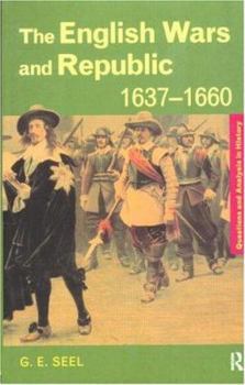 Paperback The English Wars and Republic, 1637-1660 Book