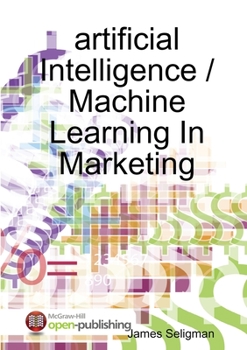 Paperback artificial Intelligence / Machine Learning In Marketing Book