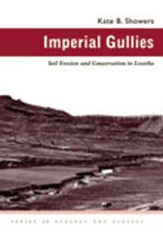 Hardcover Imperial Gullies: Soil Erosion and Conservation in Lesotho Book