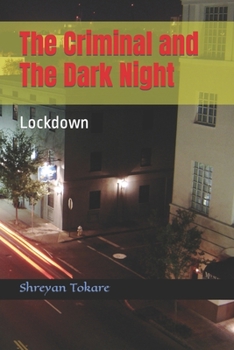 Paperback The Criminal and The Dark Night: Lockdown Book