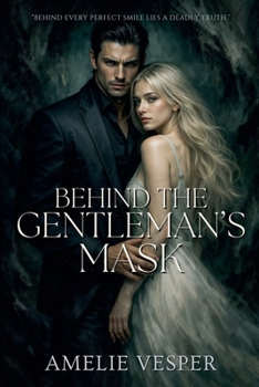Behind the Gentleman's Mask