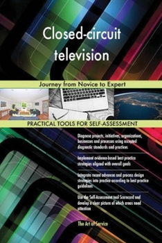 Closed-circuit television: Journey from Novice to Expert