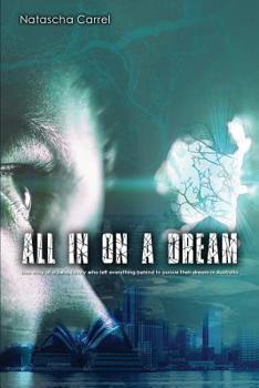 Paperback All in on a Dream: True story of a Swiss family who left everything behind to pursue their dream in Australia Book