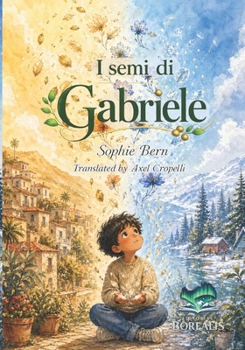 I Semi di Gabriele (Italian Edition)