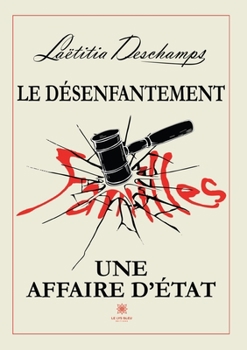 Paperback Le désenfantement: Une affaire d'État [French] Book