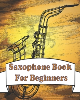 saxophone books for beginners: AMAZING Blank Sheet Music for saxophone players