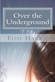 Paperback Over the Underground Book