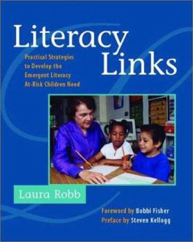 Paperback Literacy Links: Practical Strategies to Develop the Emergent Literacy At-Risk Children Need Book