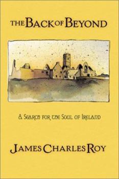 Hardcover The Back of Beyond: A Search for the Soul of Ireland Book