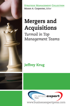 Paperback Mergers and Acquisitions: Turmoil in Top Management Teams Book