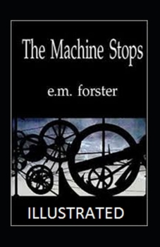 Paperback The Machine Stops Illustrated Book