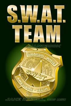 Paperback S.W.A.T. Team Handbook Book