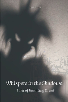 Paperback Whispers in the Shadows: Tales of Haunting Dread Book