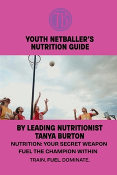 Paperback Youth Netballer's Nutrition Guide Book