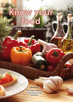 Paperback Know Your Food: Food Ethics and Innovation Book