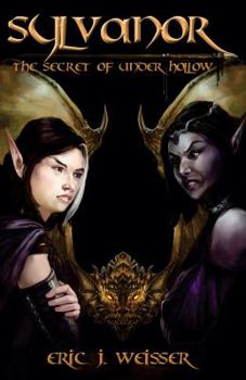 Paperback Sylvanor - The Secret of Under Hollow Book