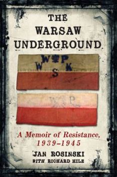 Paperback The Warsaw Underground: A Memoir of Resistance, 1939-1945 Book