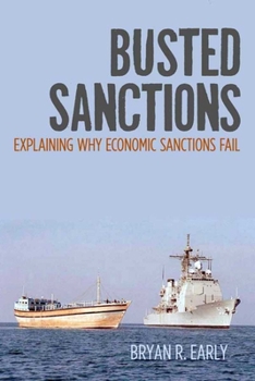 Paperback Busted Sanctions: Explaining Why Economic Sanctions Fail Book