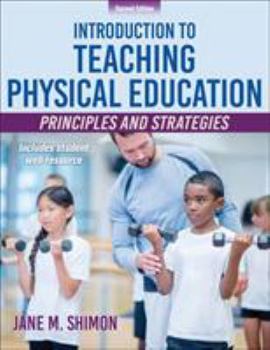 Paperback Introduction to Teaching Physical Education: Principles and Strategies Book
