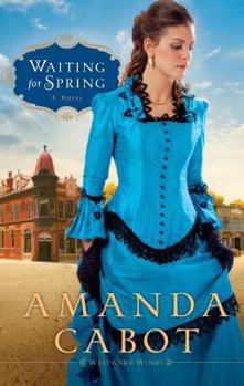 Hardcover Waiting for Spring (Westward Winds, 2) [Large Print] Book