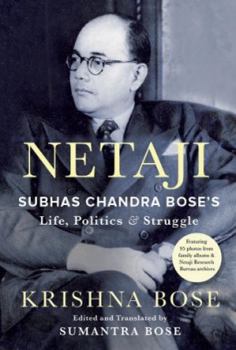 Hardcover NETAJI : Subhas Chandra Bose's Life, Politics and Struggle Book