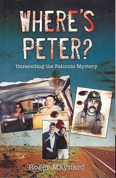 Paperback Where's Peter?: Unravelling the Falconio Mystery Book