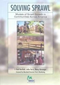 Paperback Solving Sprawl: Models of Smart Growth in Communities Across America Book