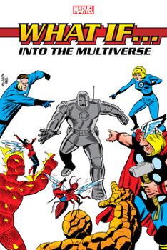 What If?: Into The Multiverse Omnibus Vol. 1 - Book  of the What If? (Publication Order)