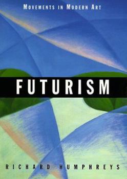 Futurism (Movements in Modern Art) - Book  of the Movements in Modern Art