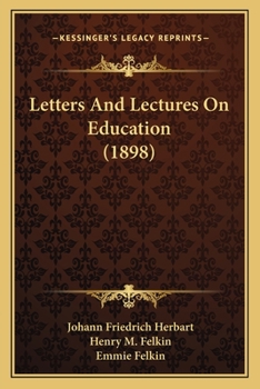 Paperback Letters And Lectures On Education (1898) Book