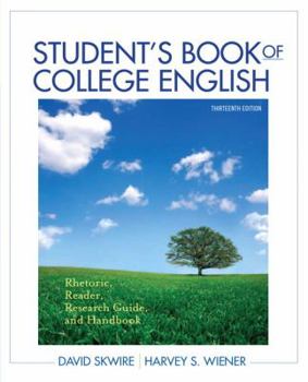 Paperback Student's Book of College English: Rhetoric, Reader, Research Guide, and Handbook Book