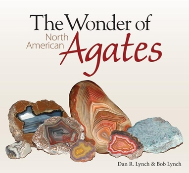 Paperback The Wonder of North American Agates Book