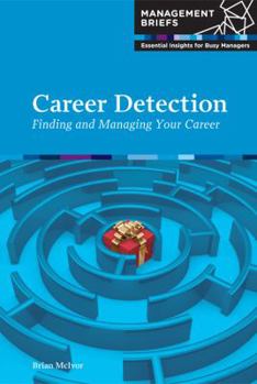 Paperback Career Detection: Finding and Managing Your Career Book