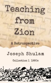 Paperback Teaching From Zion - A Retrospective: Collection 1 - The 1980s Book