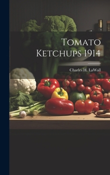 Hardcover Tomato Ketchups 1914 Book