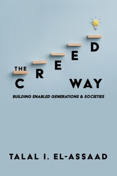 Paperback The Creed Way: Building Enabled Generations & Societies Book