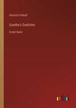 Paperback Goethe's Gedichte: Erster Band [German] Book
