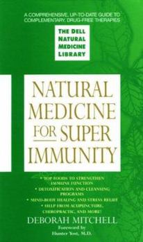 Mass Market Paperback Natural Medicine for Superimmunity: The Dell Natural Medicine Library Book